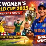 ICC Women’s World Cup 2025 – Schedule & Teams