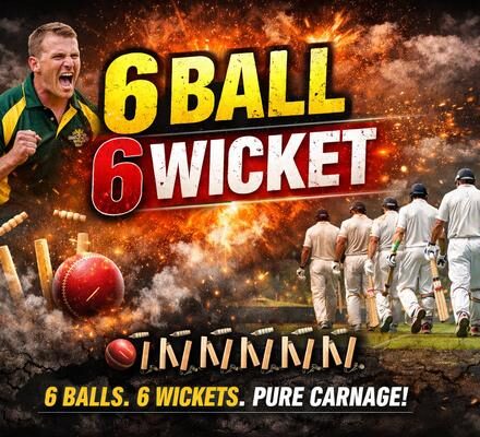 6 Ball 6 Wicket