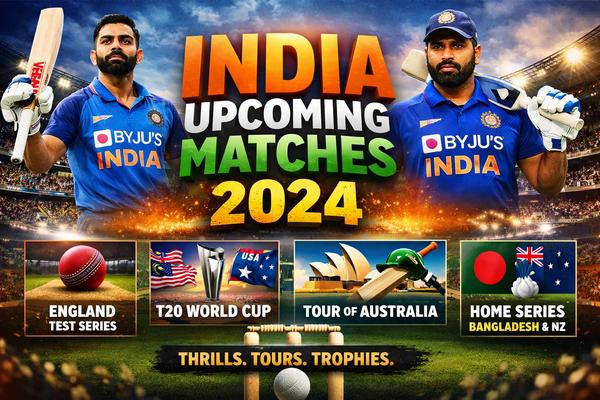 India Upcoming Matches 2024