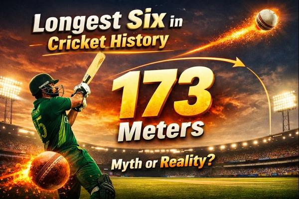 Longest Six in Cricket History – 173 Meters