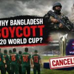 Why Bangaladesh Boycott T20 World Cup?